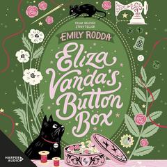 Eliza Vanda's Button Box by Emily Rodda audiobook