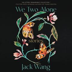 We Two Alone by Jack Wang audiobook