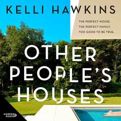 Other People's Houses by Kelli Hawkins audiobook