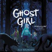 Ghost Girl by  Ally Malinenko audiobook