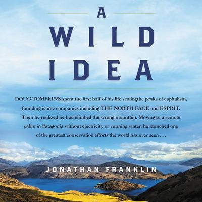 A Wild Idea by Jonathan Franklin audiobook