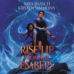 Rise Up from the Embers by Sara Raasch audiobook