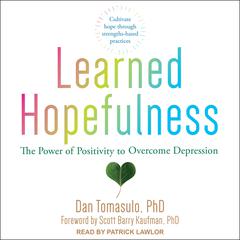 Learned Hopefulness by Dan Tomasulo audiobook