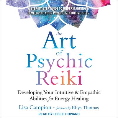 The Art of Psychic Reiki by Lisa Campion audiobook