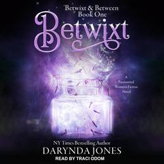 Betwixt by Darynda Jones audiobook