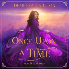 Once Upon a Time by Demelza Carlton audiobook