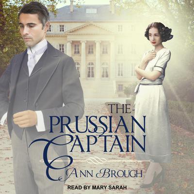 The Prussian Captain by Ann Brough audiobook