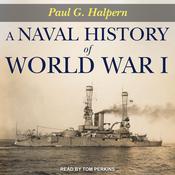 A Naval History of World War I by  Paul Halpern PhD audiobook