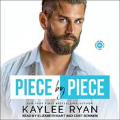 Piece by Piece by  Kaylee Ryan audiobook