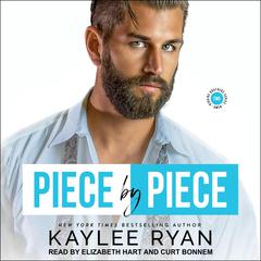 Piece by Piece by Kaylee Ryan audiobook
