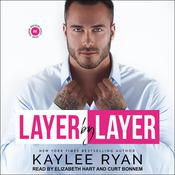 Layer by Layer by  Kaylee Ryan audiobook