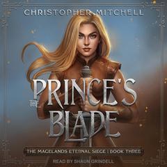 The Prince's Blade by Christopher Mitchell audiobook