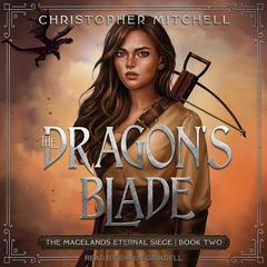 The Dragon's Blade by Christopher Mitchell audiobook