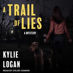 A Trail of Lies by Kylie Logan audiobook