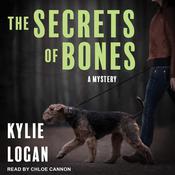 The Secrets of Bones by  Kylie Logan audiobook