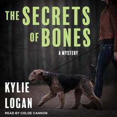 The Secrets of Bones by Kylie Logan audiobook
