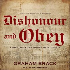 Dishonour and Obey by Graham Brack audiobook