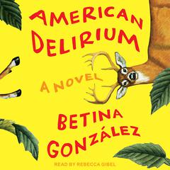 American Delirium by Betina González audiobook