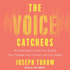 The Voice Catchers by Joseph Turow audiobook