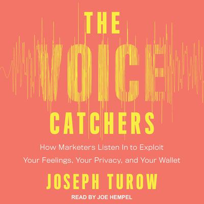 The Voice Catchers by Joseph Turow audiobook