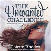 The Unwanted Challenge by  Colette Rhodes audiobook