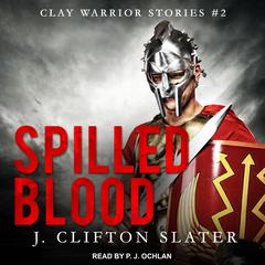 Spilled Blood by J. Clifton Slater audiobook