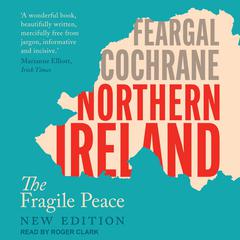 Northern Ireland by Feargal Cochrane audiobook