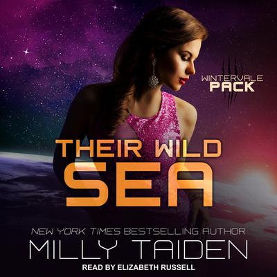 Their Wild Sea by Milly Taiden audiobook
