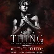 Wild Thing by  Michelle Hercules audiobook