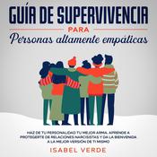 Guía de supervivencia para personas altamente empáticas by  Isabel Verde audiobook