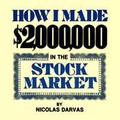 How I Made $2,000,000 in the Stock Market by  Nicolas Darvas audiobook