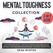 Mental Toughness Collection: 3-in-1 Book by  Sean Winter audiobook