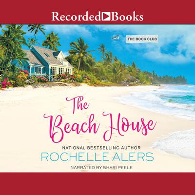 The Beach House by Rochelle Alers audiobook