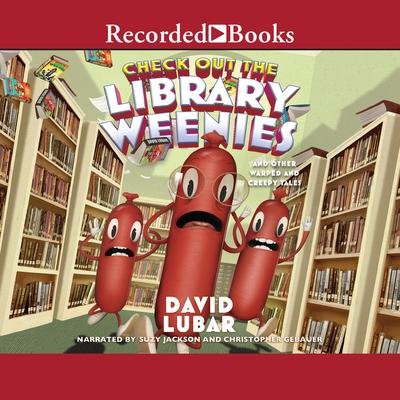 Check Out the Library Weenies by David Lubar audiobook