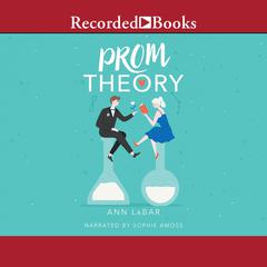 Prom Theory by Ann LaBar audiobook