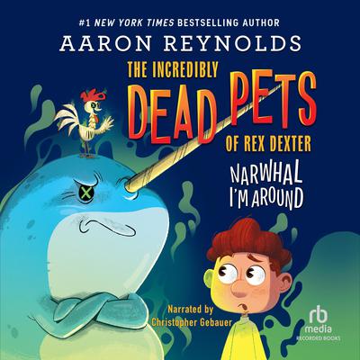Narwhal I'm Around by Aaron Reynolds audiobook