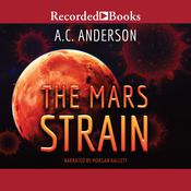 The Mars Strain by  A.C. Anderson audiobook