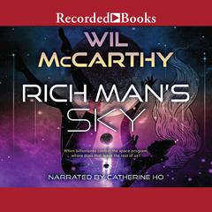 Rich Man's Sky by Wil McCarthy audiobook