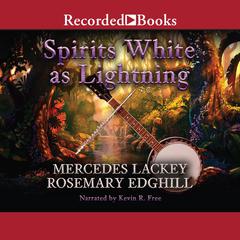 Spirit's White as Lightning by Mercedes Lackey audiobook