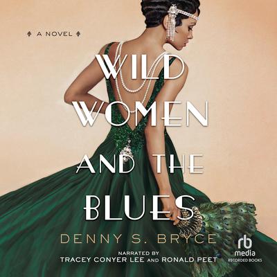 Wild Women and the Blues by Denny S. Bryce audiobook
