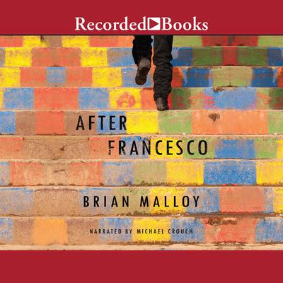 After Francesco by Brian Malloy audiobook