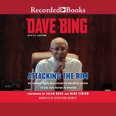 Attacking the Rim by Dave Bing audiobook