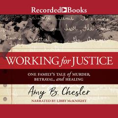 Working for Justice by Amy B. Chesler audiobook