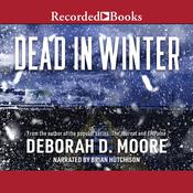 Dead in Winter by  Deborah D. Moore audiobook