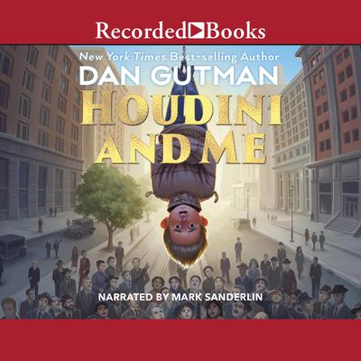 Houdini and Me by Dan Gutman audiobook