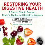 Restoring Your Digestive Health by  Jordan S. Rubin NMD audiobook