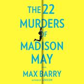 The 22 Murders of Madison May by  Max Barry audiobook