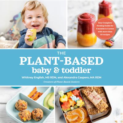 The Plant-Based Baby and Toddler by Alexandra Caspero audiobook