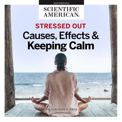 Stressed Out by Scientific American audiobook