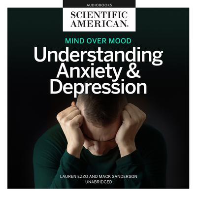 Mind Over Mood by Scientific American audiobook